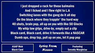 A$AP Mob - Black Card (Lyrics) Ft. A$AP Rocky & Smooky Margielaa