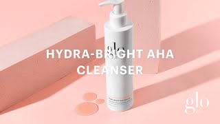 Quick Guide to Hydra-Bright AHA Cleanser