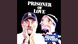 Prisoner of Love (feat. Slam &amp; Dave)