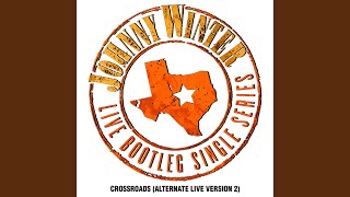 Crossroads (Alternate Live Version 2)