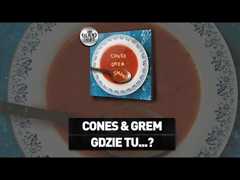 Cones & Grem - "Gdzie tu...?" (prod. Wesoły)