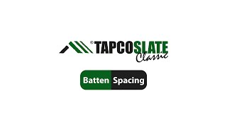 TapcoSlate Batten Spacing