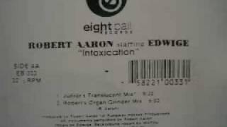 Robert Aaron Starring Edwige - Intoxication (Junior's Translucent Mix)