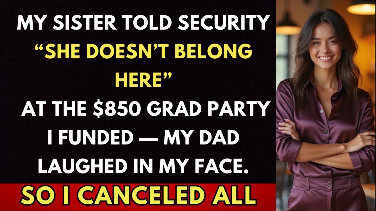 My Sister Told Security “She Doesn’t Belong Here” At The $850 Grad Party I Funded—So I Canceled All