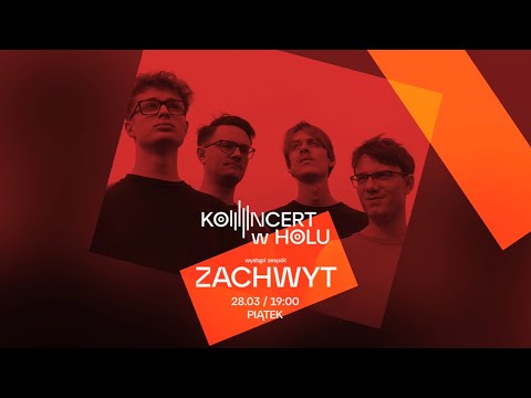 Koncert w Holu - Zachwyt