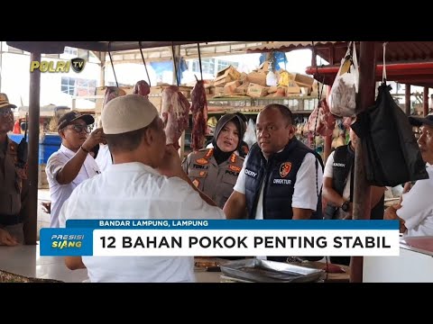SATGAS PANGAN POLDA LAMPUNG TEMUKAN 3 KOMODITAS ALAMI KENAIKAN HARGA