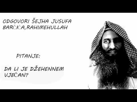 DA LI JE DŽEHENNEM VJEČAN? - Šejh Jusuf Barčić (رحمه الله)
