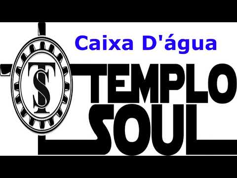 Caixa D'água - Templo soul