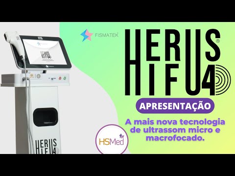 Herus HIFU 4D - Ultrassom Microfocado e Macrofocado 5 Cartuchos - Fismatek