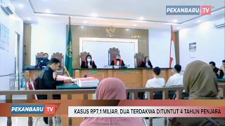 Kasus Rp7,1 Miliar, Dua Terdakwa Dituntut 4 Tahun Penjara