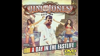 Jim Jones A Day In The Fast Life...2006