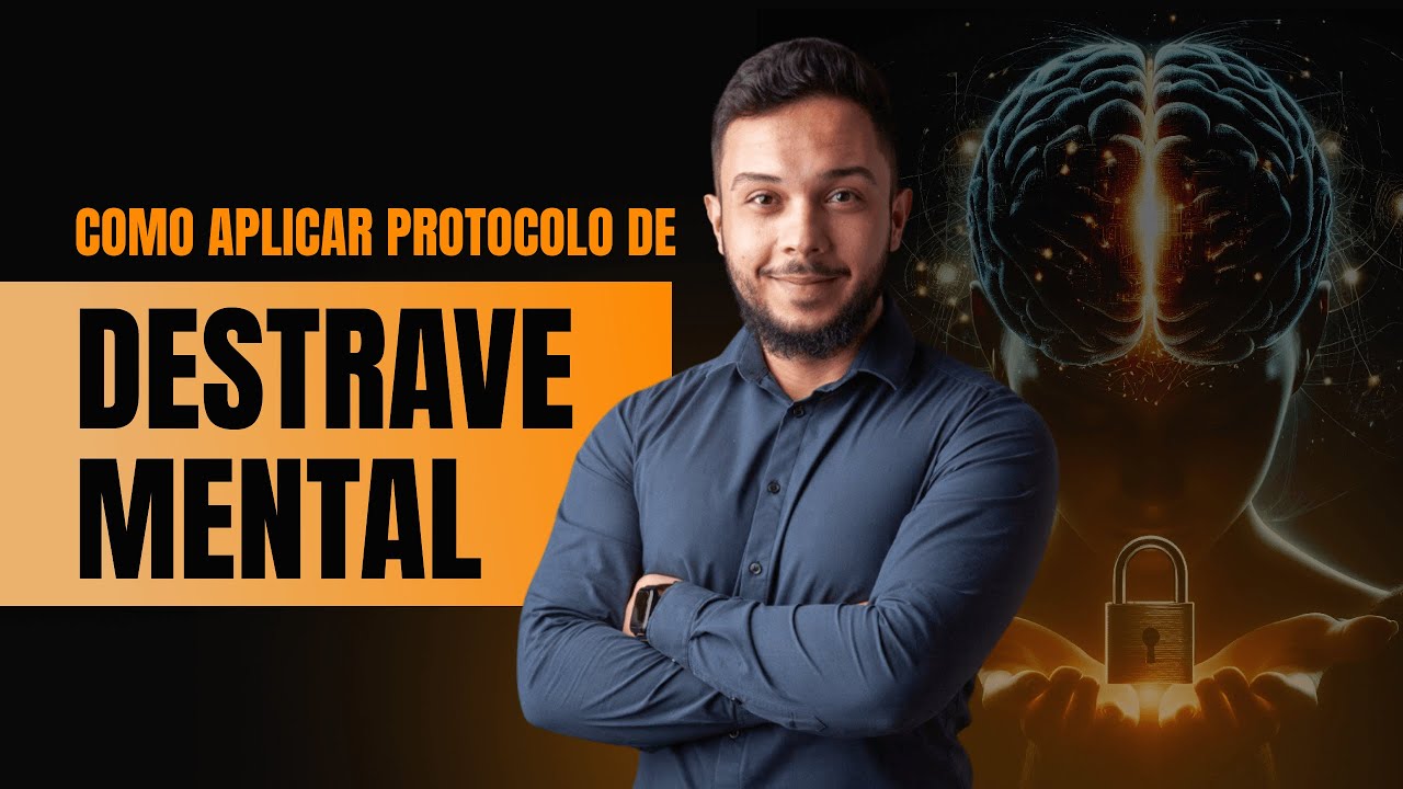 Protocolo de Destrave Mental