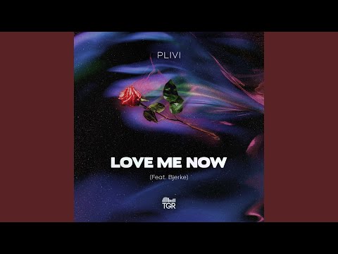 Love Me Now