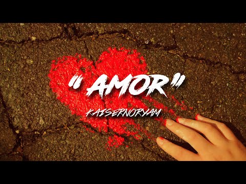 Kaisernooryam - "Amor"