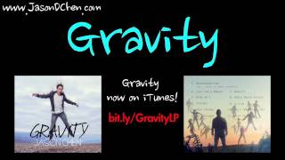 Gravity (Official Lyric Video) - Jason Chen Original