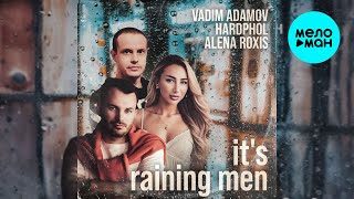 Vadim Adamov, Hardphol, Alena Roxis - It's Raining Men (Single 2024)