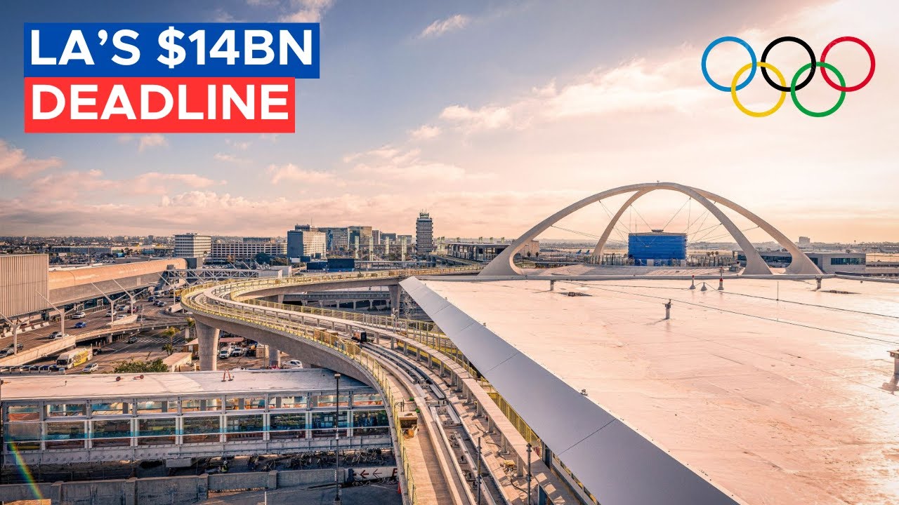 The $14BN Race to Transform LAX for the 2028 Olympics