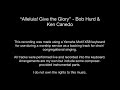 “Alleluia! Give the Glory” - Bob Hurd & Ken Canedo