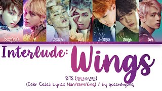 BTS (방탄소년단) - Interlude: Wings (Color Coded Lyrics Han/Rom/Eng)