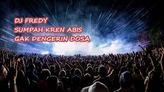 Download lagu JUMAT# DJ FREDY 13 OKTOBER 2017 - MANTAP ABIS SANAKKK mp3 Download lagu JUMAT# DJ FREDY 13 OKTOBER 2017 - MANTAP ABIS SANAKKK mp3