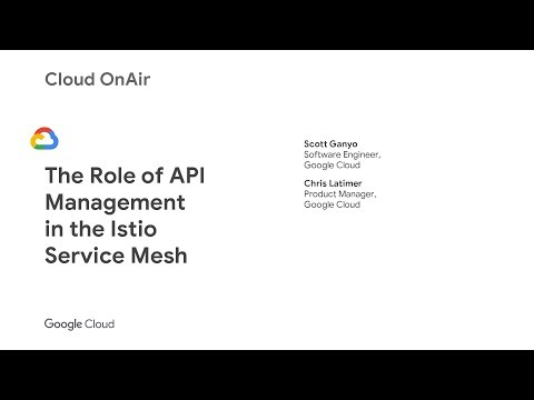 Cloud OnAir: The Role of API Management in the Istio Service Mesh