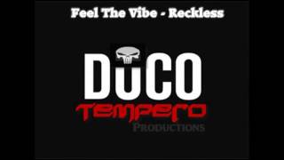 Feel the Vibe - Reckless