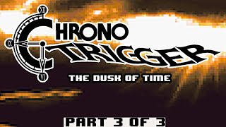 Chrono Trigger: The Dusk of Time (Fanfiction)