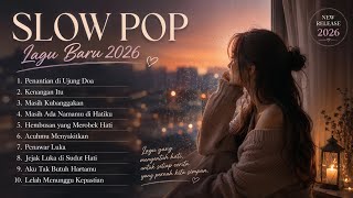 Download lagu SLOW POP LAGU BARU 2026 | Lagu Enak Didengar Saat Santai dan Kerja mp3 Download lagu SLOW POP LAGU BARU 2026 | Lagu Enak Didengar Saat Santai dan Kerja mp3