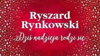 Ryszard Rynkowski - Dziś nadzieja rodzi się