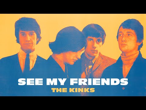 See My Friends - The Kinks