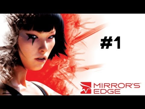 Let's Play Mirror's Edge - Part 1