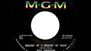 1966 HITS ARCHIVE: Breakin’ Up Is Breakin’ My Heart - Roy Orbison (mono 45)