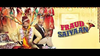 Fraud Saiyaan full movies 2019   Arshad Warsi Saur