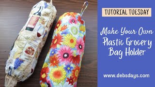 Make Your Own Plastic Grocery Bag Holder - Easy DIY Fabric Sack Storage
