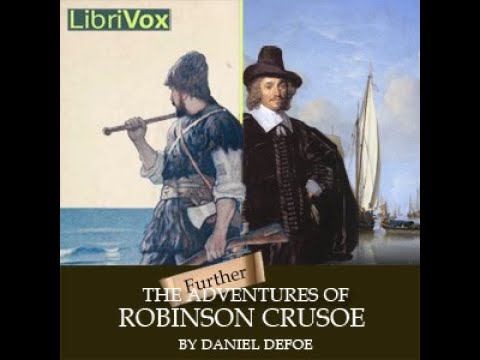 Further Adventures of ROBINSON CRUSOE by Daniel Defoe |Full Audiobook