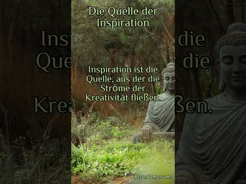 Die Quelle der Inspiration ... #shorts #buddha #yoga #motivation #mindfulness #meditation #spiritual