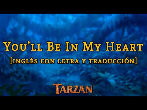 Tarzán | You'll Be In My Heart [Phil Collins] | Letra y traducción