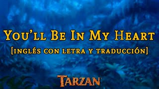 Tarzán | You&#39;ll Be In My Heart [Phil Collins] | Letra y traducción