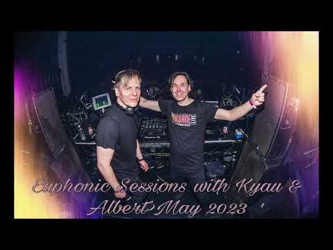 Euphonic Sessions with Kyau & Albert - May 2023