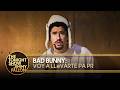 Bad Bunny VOY A LLeVARTE PA PR The Tonight Show Starring Jimmy Fallon