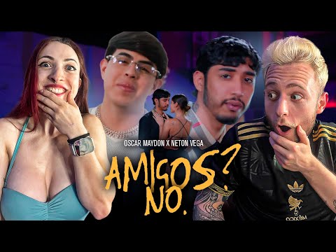 REACCIONAMOS a AMIGOS ? NO , de OSCAR MAYDON x NETON VEGA!