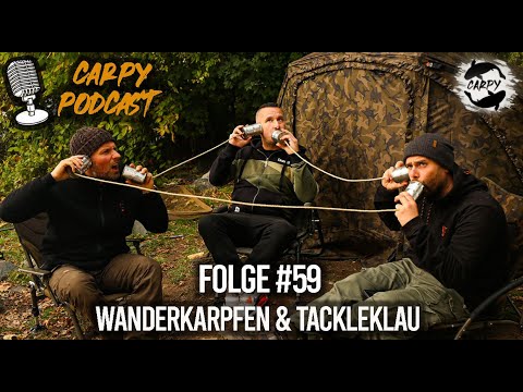 Carpy Podcast #59 - Wanderkarpfen & Tackleklau