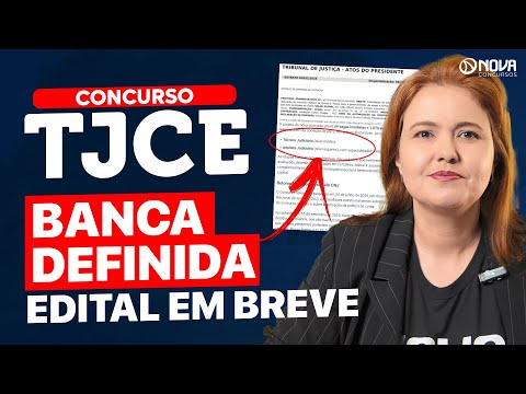 🚨 CONCURSO TJ CE CONFIRMADO! BANCA DEFINIDA E EDITAL IMINENTE 🚨