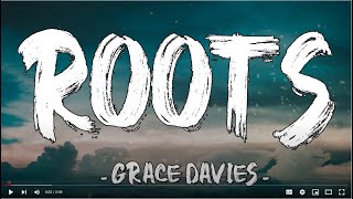 Roots - Grace Davies (Lyrics)
