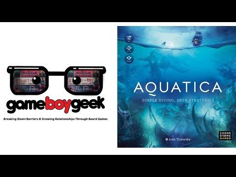 Aquatica Review with the Game Boy Geek