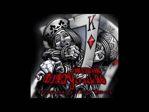 DIRTYcrack 20 - "A King Is Still A King" (Produced by P.Flow Matics)