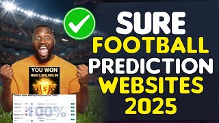 Best Football Prediction Sites 2025 – 99% Accurate Winning Tips!
