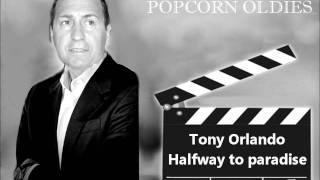 Tony Orlando - Halway to paradise