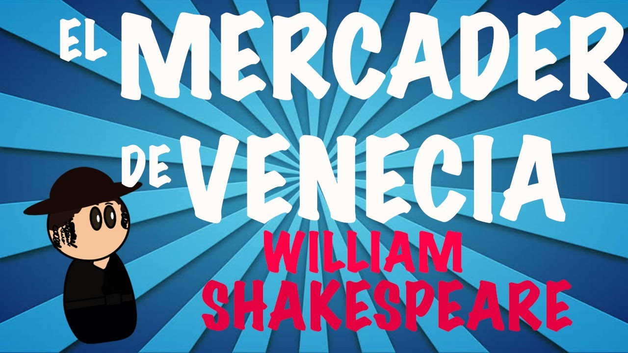El Mercader De Venecia por William Shakespeare - Resumen Animado I Libros Animados