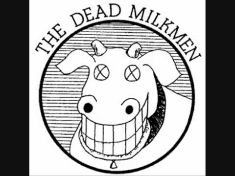 The Dead Milkmen - Life Is Shit